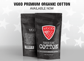 VGOD Now Has Their Very Own Blend Of Premium Organic Cotton